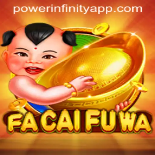 FaCaiFuWa: Exploring the Thrilling World of PowerInfinity