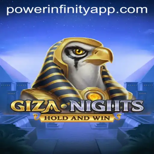 Discover the Thrills of GizaNights: Unleashing PowerInfinity