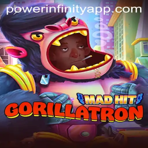 MadHitGorillatron: A Gaming Sensation with PowerInfinity
