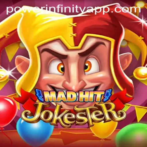 Exploring the Thrills of MadHitJokester: Unleashing the PowerInfinity