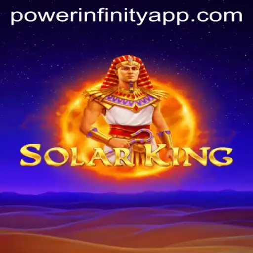 Discover SolarKing: A PowerInfinity Adventure