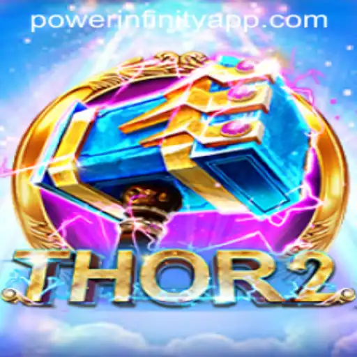 Unleashing the PowerInfinity in Thor2: A Groundbreaking Gaming Experience